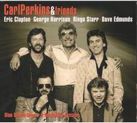 Carl Perkins & Friends - Blue Suede Shoes: A Rockabilly Session