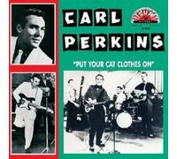 CARL PERKINS "PUT YOUR CAT CLOTHES ON" LP VINYL NEW