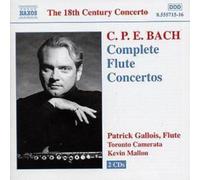 Gallois:Toronto Co:Mallon - C.P.E. Bach - Complete Flute Concertos
