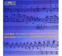 Carl Philipp Emanuel Bach - Complete Keyboard Concertos Vol. 13, The (Szuts)
