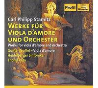 Carl Philipp Stamitz - Works For Viola D'amore And Orchestra (Fey, Heidelberg So)