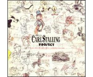 Carl Project Stallin - The Carl Stalling Project: Music From Warner Bros. Cartoo