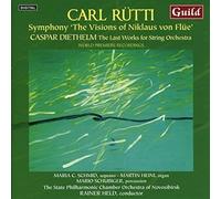Rutti / Diethelm - Symphony 'Visions of Niklaus von Flue' / Last Works for String Orchestra - Guild