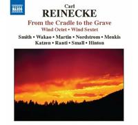Smith, Wakao & Martin – Reinecke: Wind Octet/Sextet – Naxos