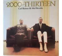 Carl Reiner & Mel Brooks - 2000 And Thirteen [Vinyl LP]