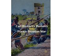 Carl Rückert's Memoirs of the Franco-Prussian War