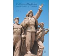 Carl Schmitt, Mao Zedong and the Politics of Transition