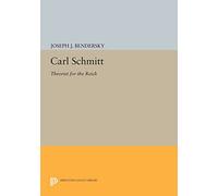 Carl Schmitt: Theorist for the Reich (Princeton Legacy Library): 702