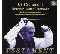 Carl Schuricht Conducts Schumann Mozart Beethoven by Carl Schuricht (2013-05-03)