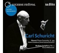 Carl Schuricht - Brahms; Mozart: Lucerne Festival Historic Performances Vol X1
