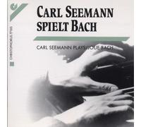 Carl Seemann - Inventionen und Sinfonien/Zwei Französische Suiten