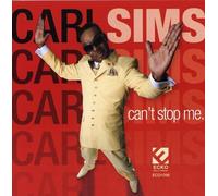 Carl Sims - Can't Stop Me [Us Import]