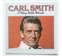 Carl Smith - A Way With Words