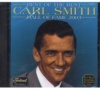 CARL SMITH - Best of the Best Hall of Fame 2003