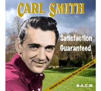 Carl Smith - Satisfaction Guaranteed