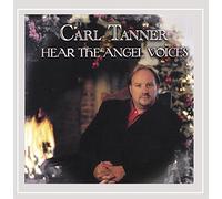 CARL TANNER - Hear the Angels Voices