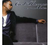 Carl Thomas - So Much Better