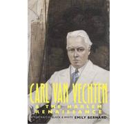Carl Van Vechten and the Harlem Renaissance: A Portrait in Black and White