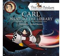Carl Went To The Library: The Inspiration of a Young Carl Sagan (Tiny Thinkers Series)