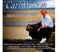 Carl Wilson - After All These Years