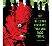 Carl Zittrer - Children Shouldn't Play With Dead Things [VINYL]