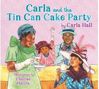 Carla and the Tin Can Cake Party