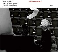 Carla Bley, Andy Sheppard & Steve Swallow - Life Goes On
