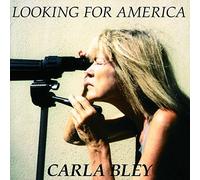 CARLA BLEY - Looking for America by CARLA BLEY