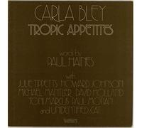 Carla Bley - Tropic Appetites [Vinyl LP]