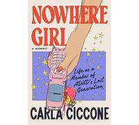 Carla Ciccone Nowhere Girl (Hardback) (US IMPORT)
