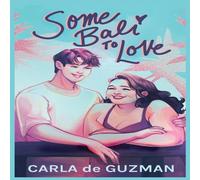 Carla de Guzman Some Bali to Love Paperback Book Carla de Guzman Multicolor