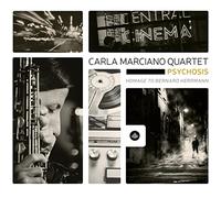 PSYCHOSIS - HOMAGE TO BERNARD - CARLA MARCIANO QUARTET [CD]