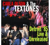 Carla Olson & the Textones - Detroit 85: Live and Unreleased