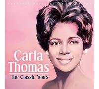 Carla Thomas - The Classic Years