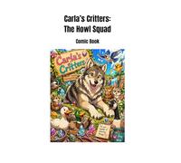 Carla's Critters: The Howl Squad