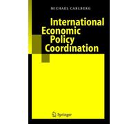 Carlberg - International Economic Policy Coordination - New hardback o - P555z