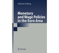 Carlberg - Monetary and Wage Policies in the Euro Area - New hardback - P555z