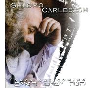 Carlebach, Shlomo - Days Are Coming