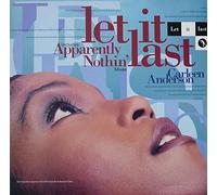 Carleen Anderson - Let It Last / Apparently Nothin'
