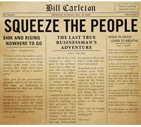 Carleton, Bill - Squeeze the People