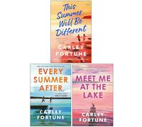 Carley Fortune Collection 3 Books Set (This Summer Will Be Different, Every Summer After & Meet Me at the Lake)