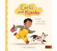 Carli und Klecks gehen auf den Spielplatz: Große Momente für ganz Kleine. Bestärkendes Pappbilderbuch für Kinder ab 2 Jahren