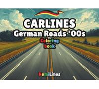 CARLINES German Roads '00s: Coloring book of 50 unique car ilustrations