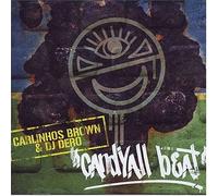 Carlinhos Brown & DJ Dero - Candyall Feat Bocarriba
