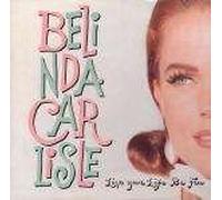 Carlisle, Belinda - Carlisle, Belinda Live Your Life Be Free Club Mix 12"PD Virgin VSTY1370 EX/EX 1991 12 inch picture disc in die-cut sleeve