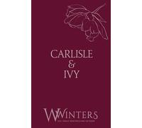Carlisle & Ivy: A Deal For A Kiss: 58
