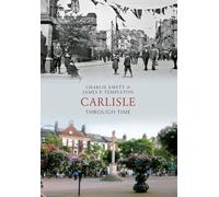 Carlisle Through Time