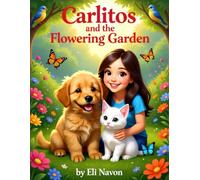 Carlitos and the Flowering Garden