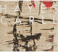 CARLL, HAYES - LOVERS & LEAVERS