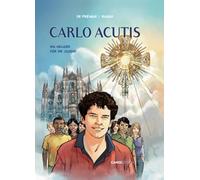 Carlo Acutis: Ein Heiliger für die Jugend